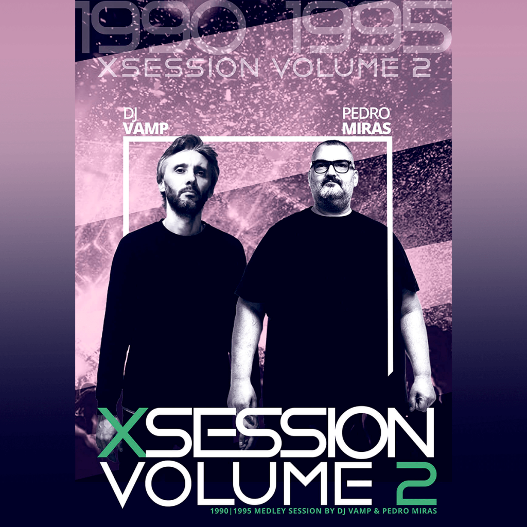 Dj Vamp & Pedro Miras: X Session Volume 2