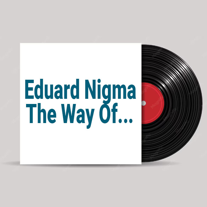 Eduard-Nigma-The-Way-Of.