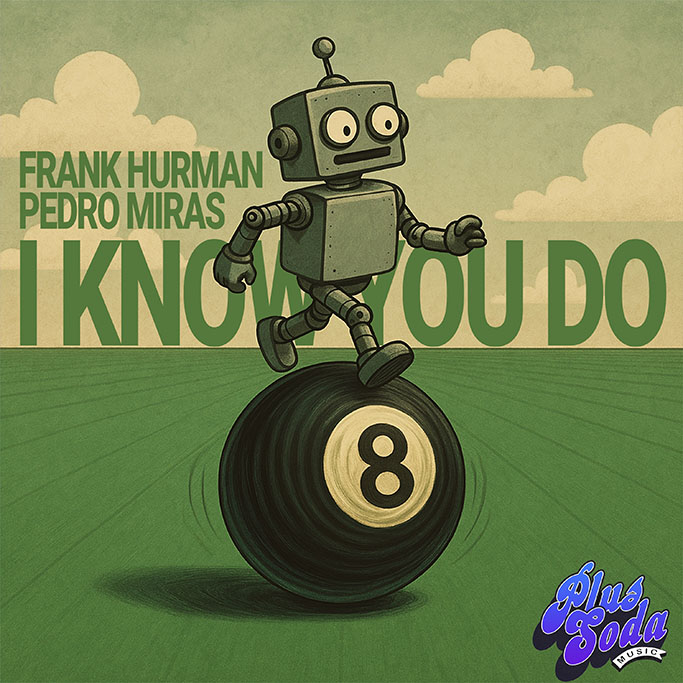 Frank-Hurman-Pedro-Miras-I-Know-You-Do