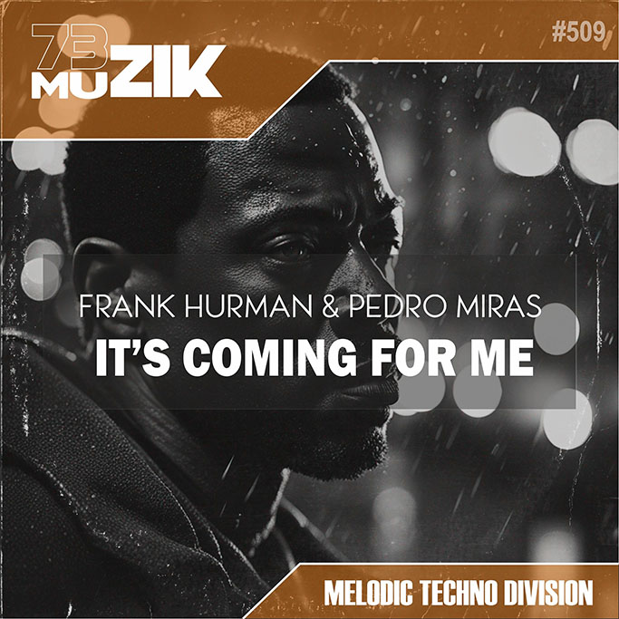 Frank-Hurman-Pedro-Miras-Its-Coming-For-Me