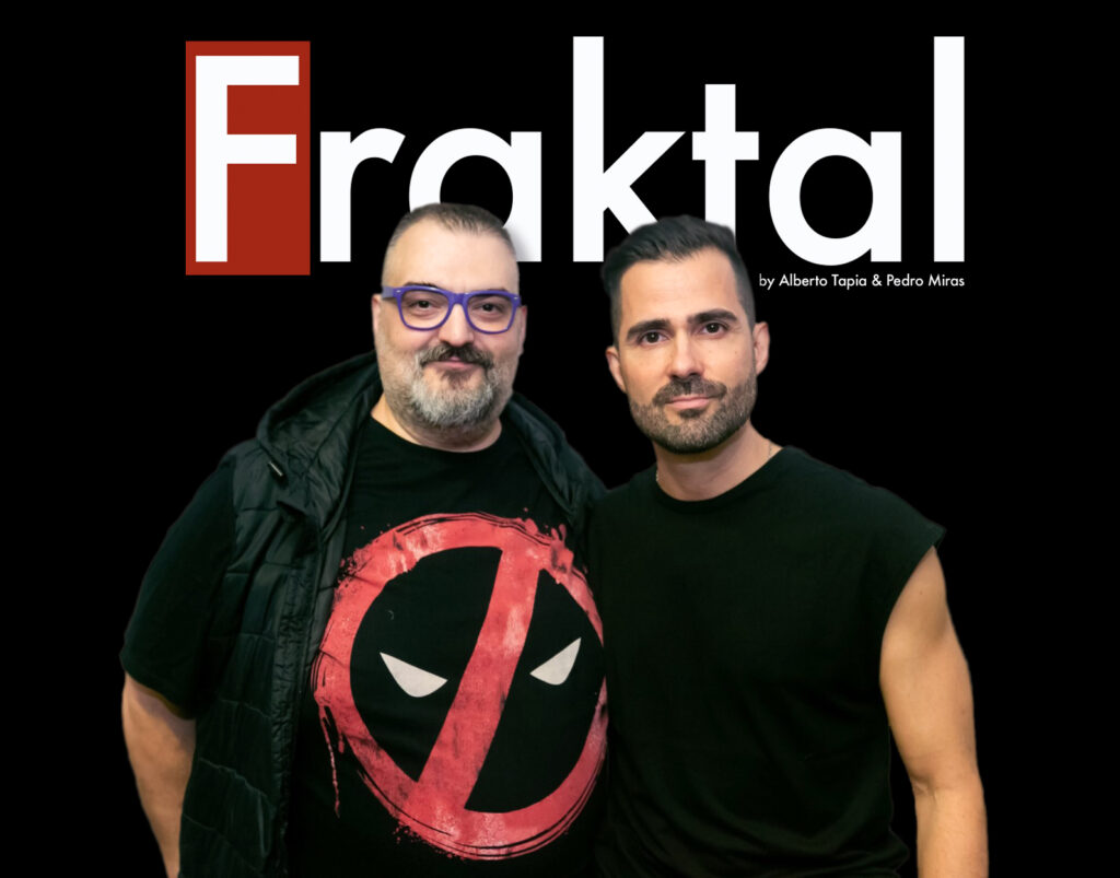 FRAKTAL - Alberto Tapia y Pedro Miras